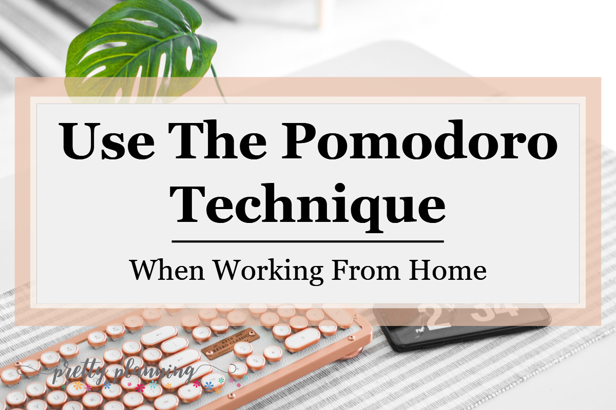 Pomodoro Texhnique Working From Home